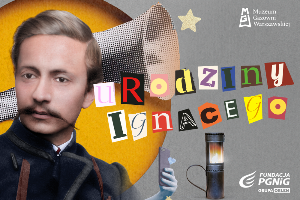 8 marca - Urodziny Ignacego Łukasiewicza w Muzeum Gazowni Warszawskiej